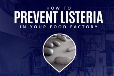 Supporting image for How to Prevent Listeria from Spreading in Your Food Factory